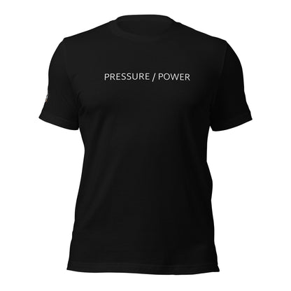 Pressure/Power Unisex T-shirt