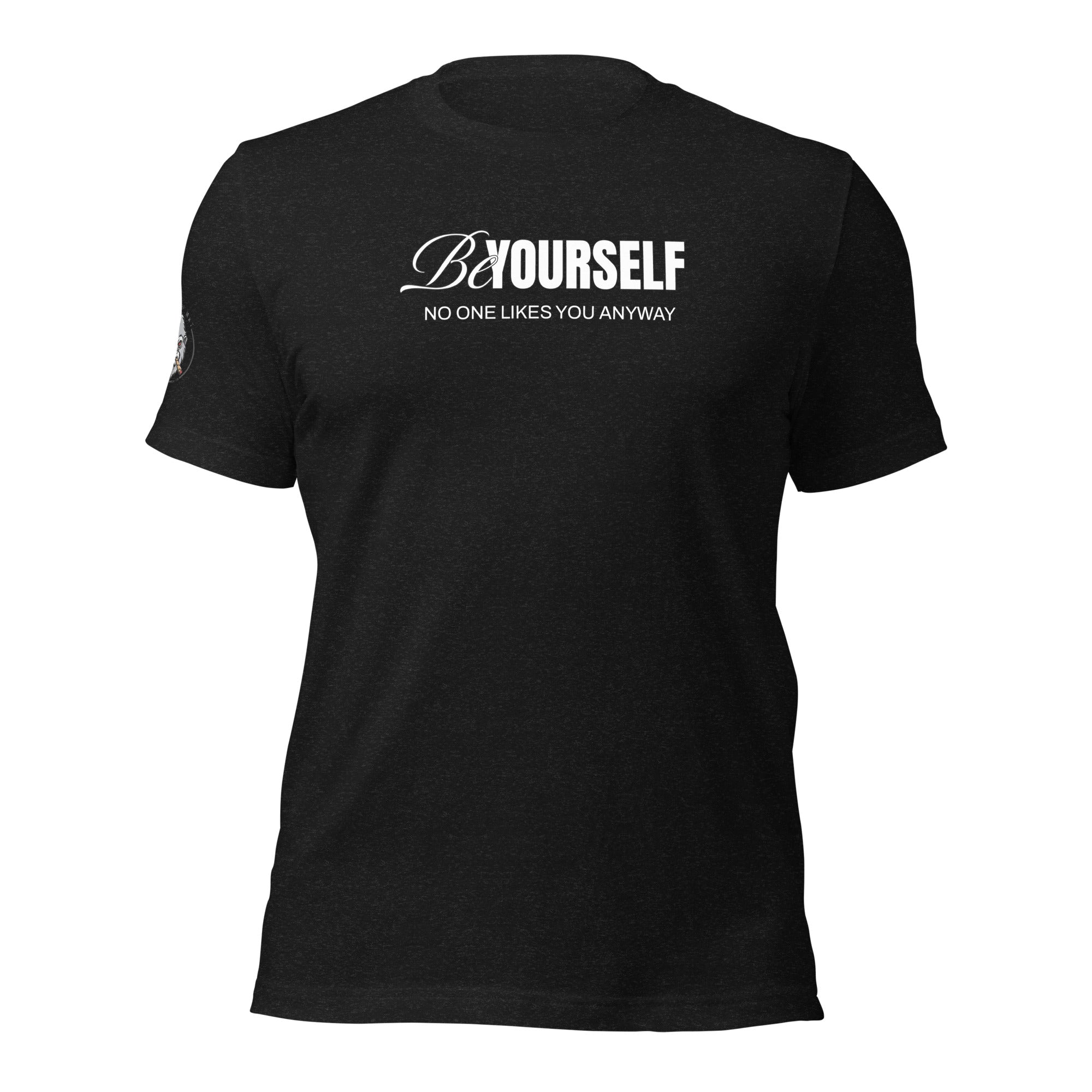 Be Yourself Unisex t-shirt