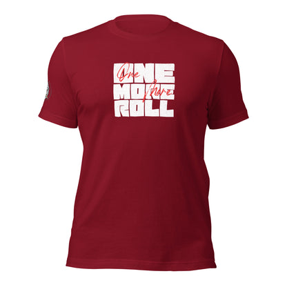 One More Roll Unisex t-shirt