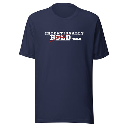 Intentionally Bold/Bald Unisex T-shirt